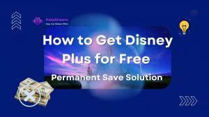 How to Get Disney Plus for Free And Permanant Solution