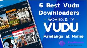 5 Best Vudu Downloaders (Fandango at Home) Tested and Reviewed in 2026
