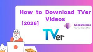 How to Download TVer Videos to PC/Mac for Offline Viewing [2026 Guide]