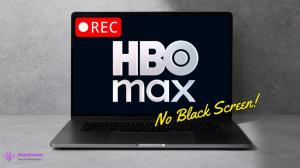 Comment enregistrer HBO Max sans écran noir sur PC et mobile