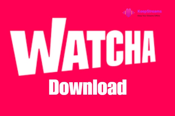 Pricing, Benefits, Drawbacks, and How to Download WATCHA Videos?